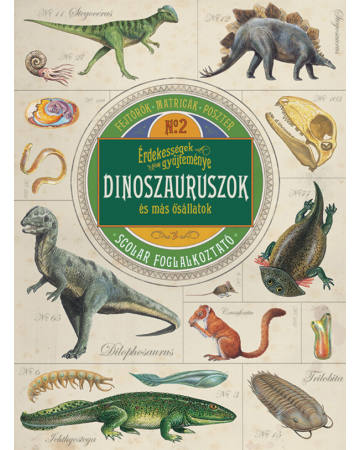 Érdekességek gyűjteménye – Dinoszauruszok és más ősállatok (foglalkoztató)